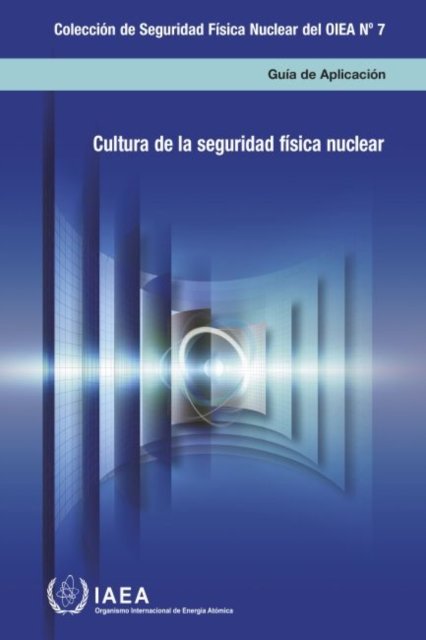 Nuclear Security Culture : Implementing Guide, Paperback / softback Book