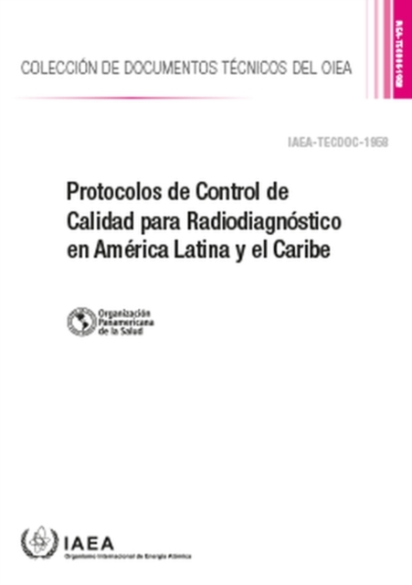 Protocolos de Control de Calidad para Radiodiagnostico en America Latina y el Caribe, Paperback / softback Book