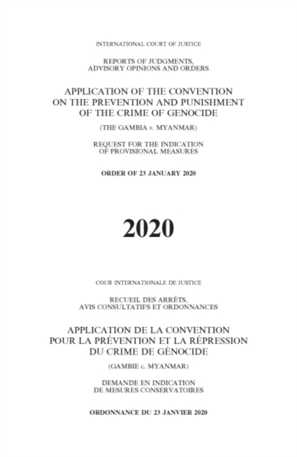 Application of the Convention on the Prevention and Punishment of the Crime of Genocide (The Gambia v. Myanmar) : request for the indication of provisional measures, order of 23 January 2020, Paperback / softback Book