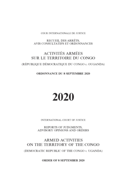 Armed Activities on the Territory of the Congo (Democratic Republic of the Congo v. Uganda) : Order of 8 September 2020, Paperback / softback Book