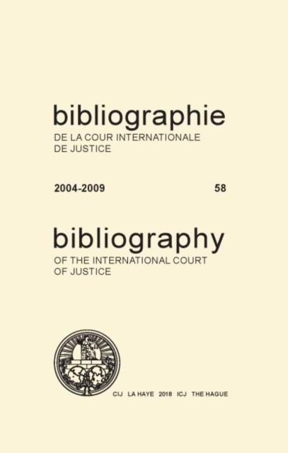 Bibliography of the International Court of Justice 2004-2009, Paperback / softback Book