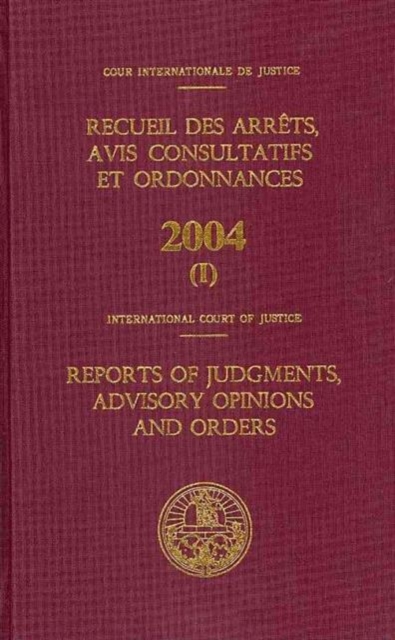 Reports of Judgments, Advisory Opinions and Orders : 2004, Bound, Three Volume Set, Paperback / softback Book