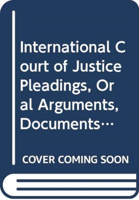 Pleadings, Oral Arguments, Documents, Volume I : Territorial Dispute (Libyan Arab Jamahiriya v. Chad), Paperback / softback Book