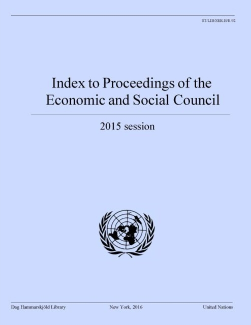 Index to proceedings of the Economic and Social Council : 2015 session, Paperback / softback Book