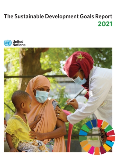 The sustainable development goals report 2021, Paperback / softback Book