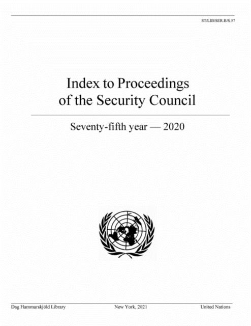 Index to proceedings of the Security Council : seventy-fifth year - 2020, Paperback / softback Book