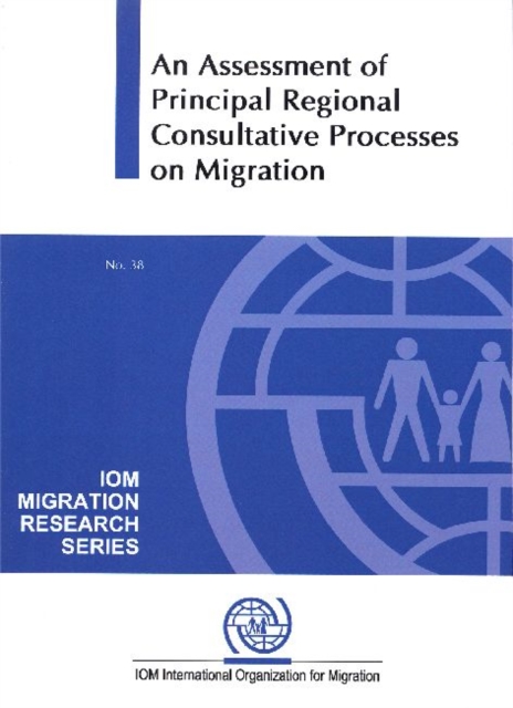 An assessment of principal regional consultative processes on migration, Paperback / softback Book