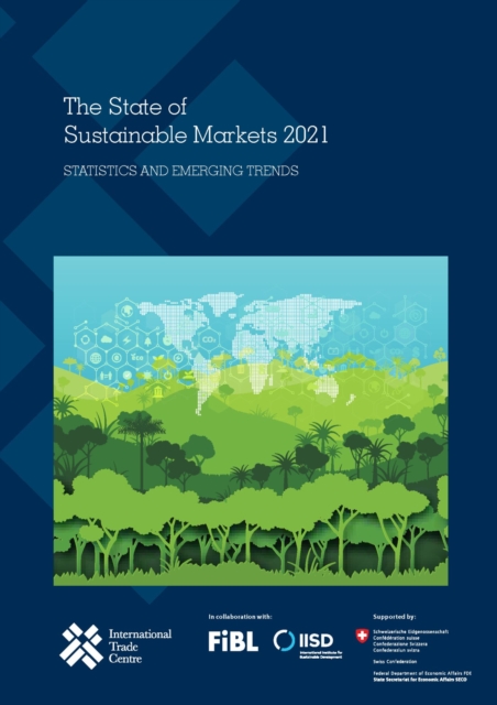 The state of sustainable markets 2021 : statistics and emerging trends, Paperback / softback Book