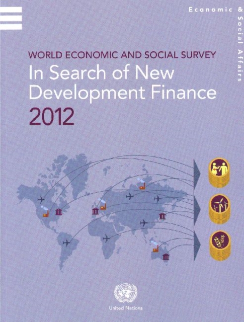 World economic and social survey : in search of new development finance 2012, Paperback / softback Book