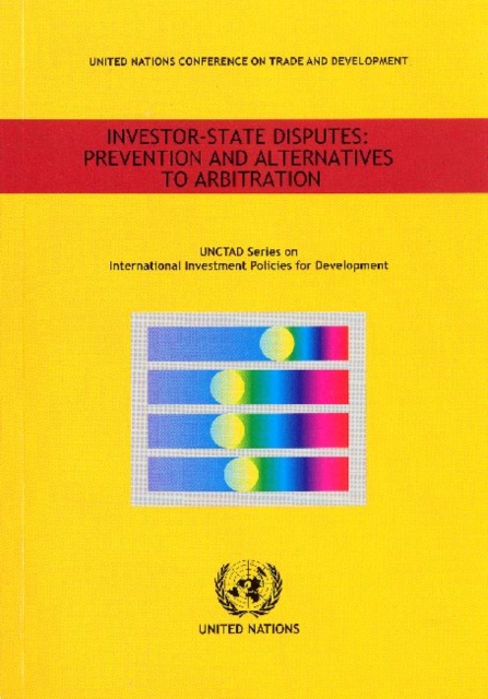 Investor-State Disputes : Prevention and Alternatives to Arbitration, Paperback / softback Book