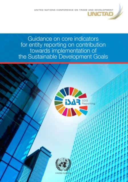Guidance on core indicators for entity reporting on contribution towards implementation of the sustainable development goals, Paperback / softback Book