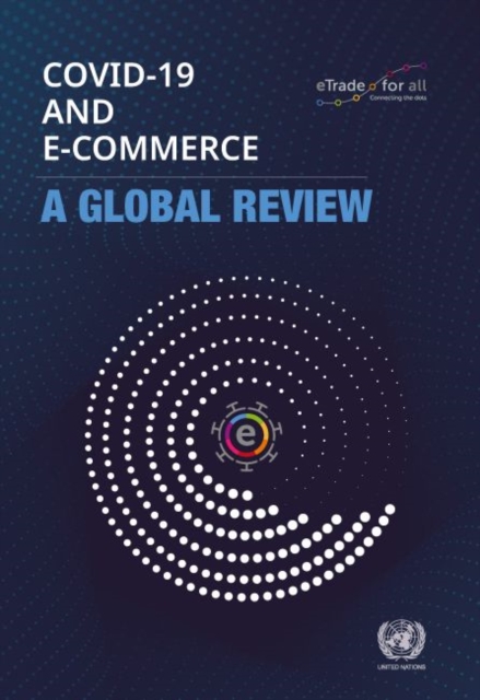 COVID-19 and e-commerce : a global review, Paperback / softback Book