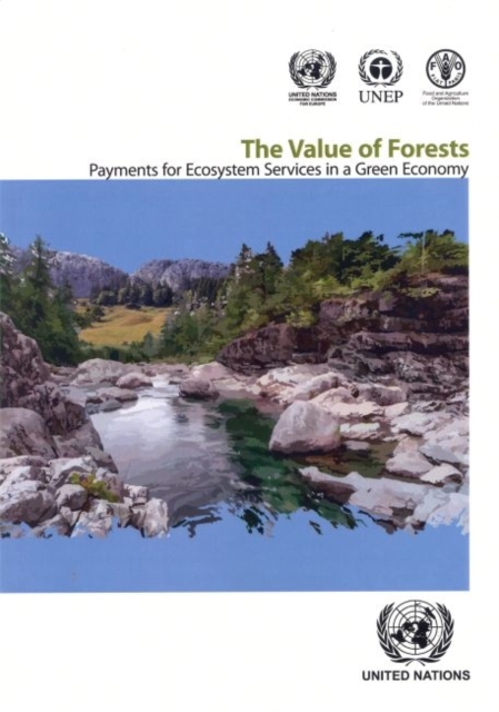 The value of forests : payments for ecosystem services in a green economy, Paperback / softback Book
