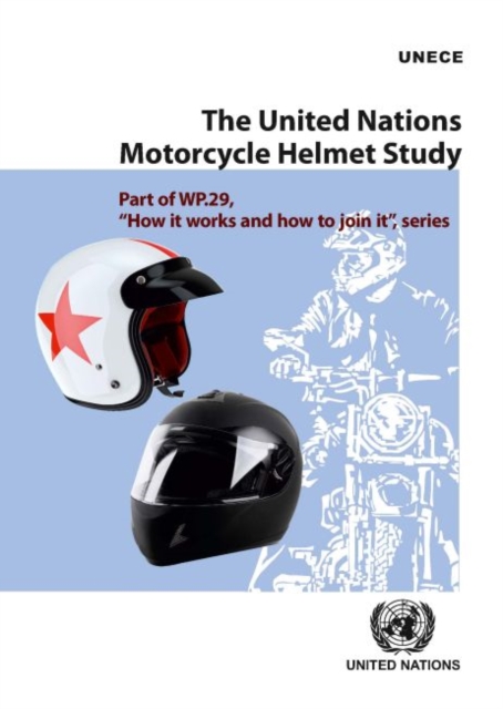 The United Nations Motorcycle Helmet Study, Paperback / softback Book