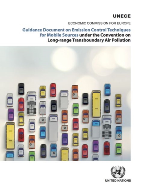 Guidance document on emission control techniques for mobile sources under the convention on long-range transboundary air pollution, Paperback / softback Book