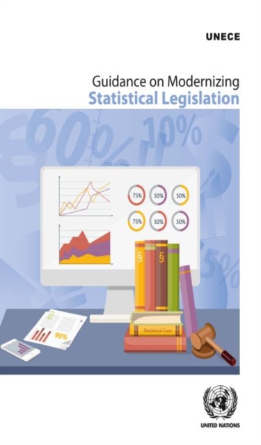 Guidance on modernizing statistical legislation, Paperback / softback Book