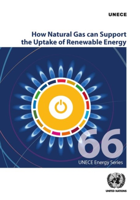 How natural gas can support the uptake of renewable energy, Paperback / softback Book