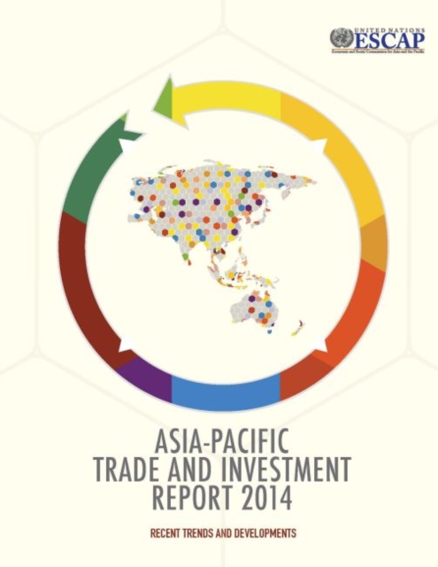 Asia-Pacific trade and investment report 2014 : recent trends and developments, Paperback / softback Book