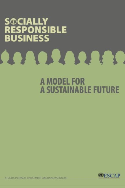 Socially responsible business : a model for a sustainable future, Paperback / softback Book