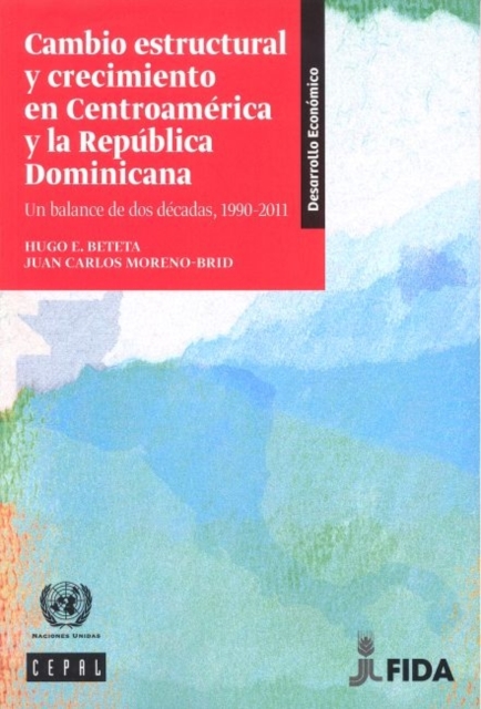 Cambio Estructural y Crecimiento en Centroamerica y la Republica Dominicana : Un Balance de dos Decadas, 1990-2011, Paperback / softback Book