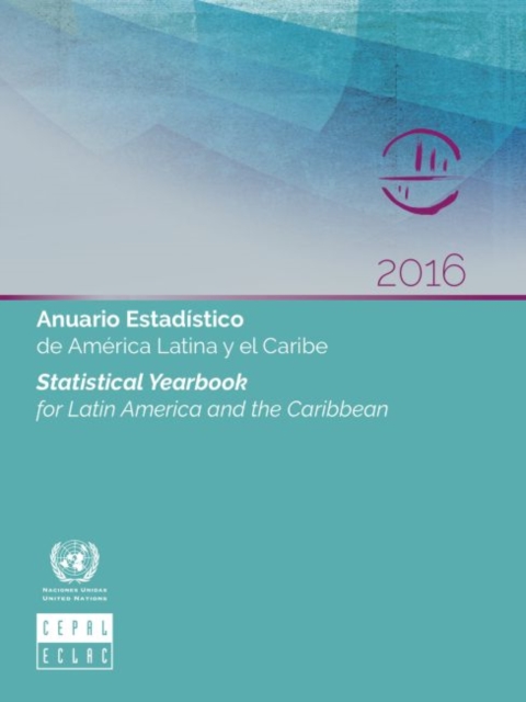 Statistical yearbook for Latin America and the Caribbean 2016, Paperback / softback Book