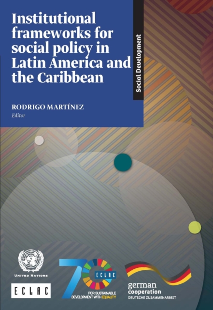 Institutional Frameworks for Social Policy in Latin America and the Caribbean, Paperback / softback Book