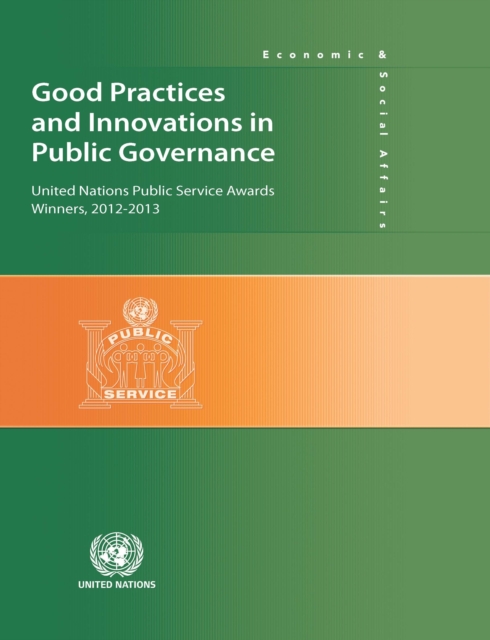 Good practices and innovations in public governance : United Nations public service awards winners and finalists 2012-2013, Paperback / softback Book