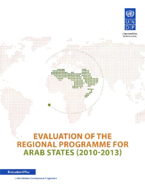 Evaluation of the regional programme for Arab States (2010-2013), Paperback / softback Book
