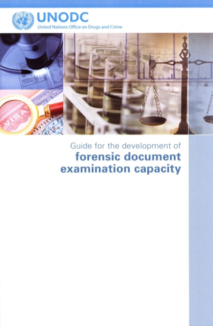 Guide for the Development of Forensic Document Examination Capacity, Paperback / softback Book