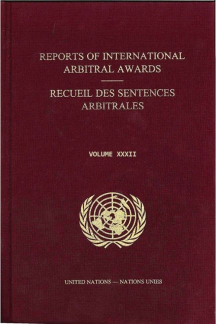 Reports of international arbitral awards : Vol. 32, Hardback Book