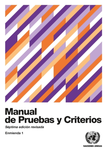 Manual de Pruebas y Criterios : Septima edicion revisada, Enmienda 1, Paperback / softback Book