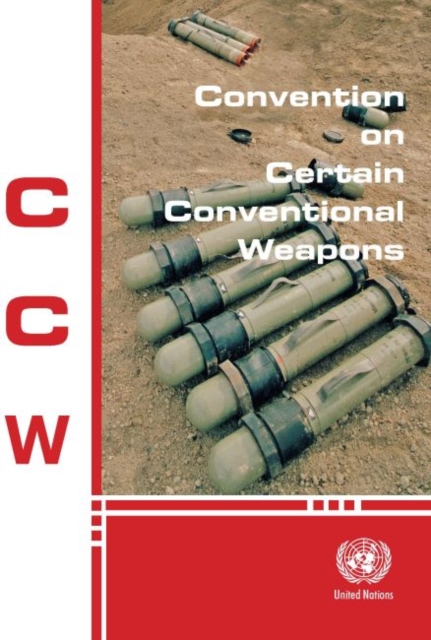 Convention on certain conventional weapons, Paperback / softback Book