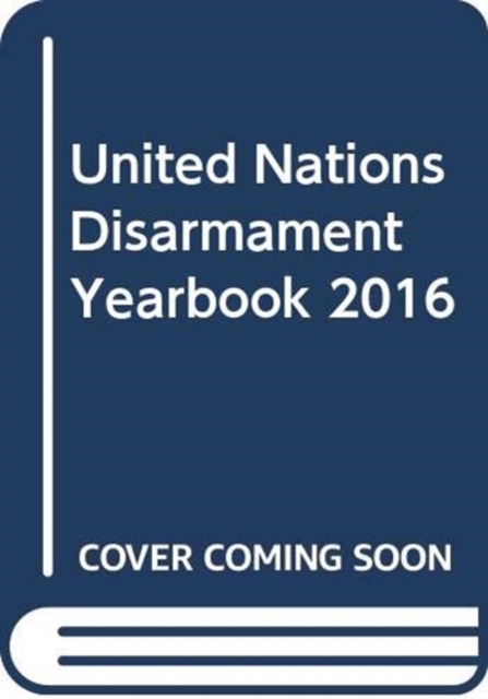 The United Nations disarmament yearbook, Paperback / softback Book