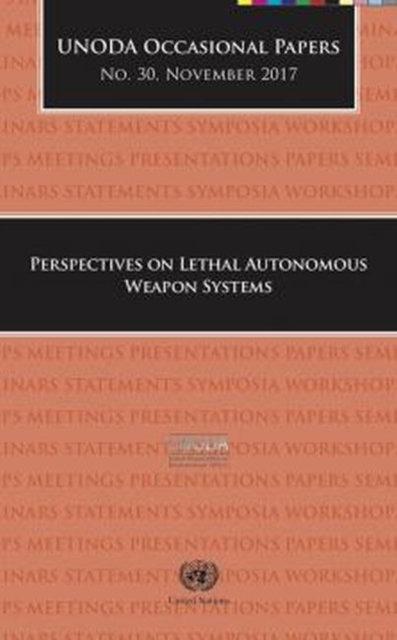 Perspectives on lethal autonomous weapon systems, Paperback / softback Book