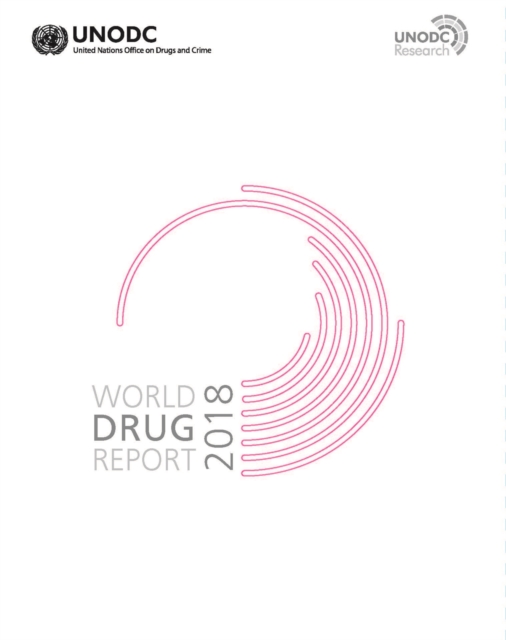 World drug report 2018, Paperback / softback Book