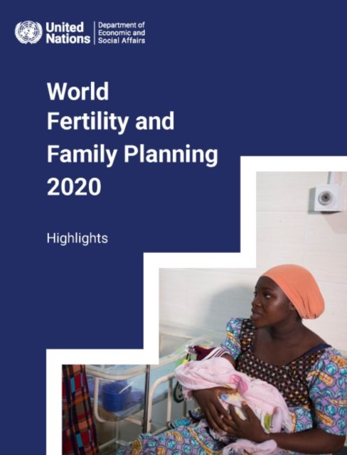 World fertility and family planning 2020 : highlights, Paperback / softback Book