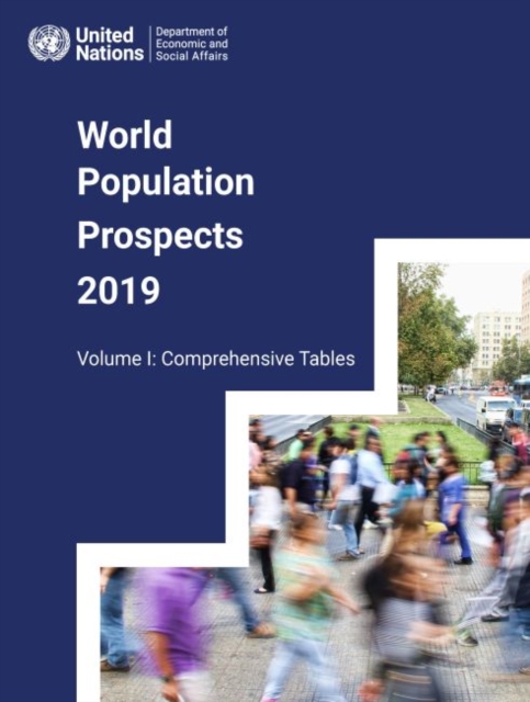 World population prospects : the 2019 revision, Vol. I: Comprehensive tables, Paperback / softback Book