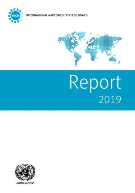 Report of the International Narcotics Control Board for 2019, Paperback / softback Book