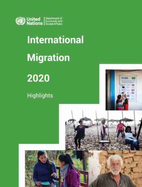 International migration report 2020 : highlights, Paperback / softback Book