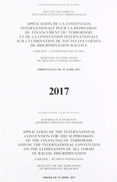 Application of the International Convention for the Suppression of the Financing of Terrorism and of the International Convention on the Elimination of All Forms of Racial Discrimination : (Ukraine v., Paperback / softback Book