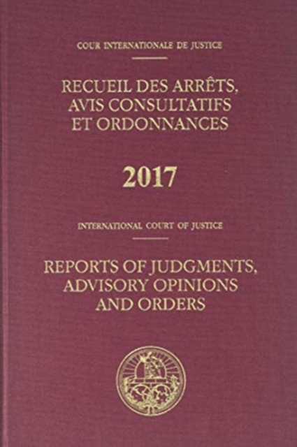 Reports of judgments, advisory opinions and orders 2017, Hardback Book