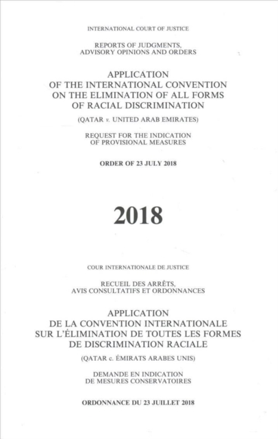 Application of the International Convention on the Elimination of all forms of Racial Discrimination : Qatar v. United Arab Emirates) request for the indication of provisional measures, order of 23 Ju, Paperback / softback Book