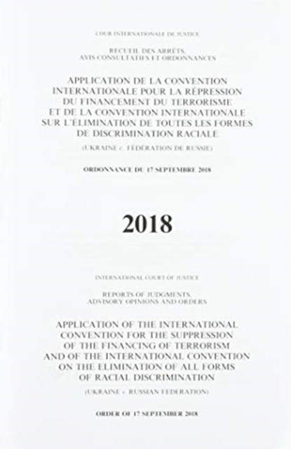 Application of the International Convention for the Suppression of the Financing of Terrorism and of the International Convention on the Elimination of All Forms of Racial Discrimination : (Ukraine v., Paperback / softback Book