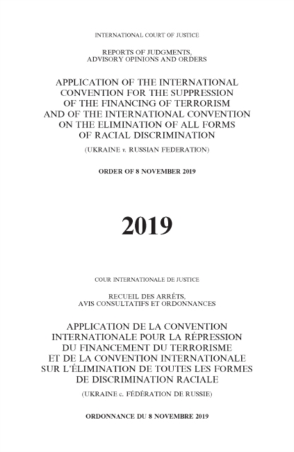 Application of the International Convention for the Suppression of the Financing of Terrorism and of the International Convention on the Elimination of all Forms of Racial Discrimination (Ukraine v. R, Paperback / softback Book