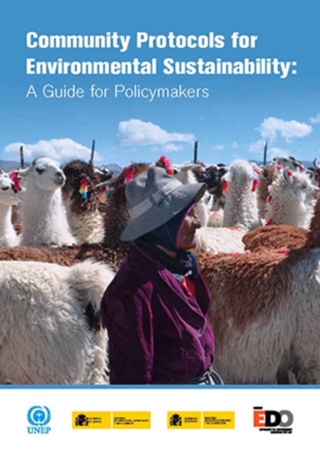 Community protocols for environmental sustainability : a guide for policymakers, Paperback / softback Book