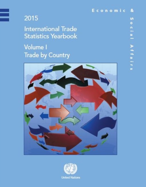 2015 international trade statistics yearbook : Vol. 1: Trade by country, Paperback / softback Book