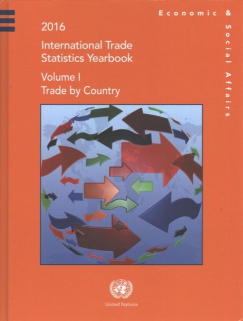 2016 international trade statistics yearbook : Vol. 1: Trade by country, Paperback / softback Book
