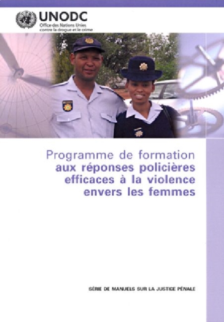 Programme de Formation Aux Reponses Policieres Efficaces a la Violence Envers Les Femmes, Paperback / softback Book