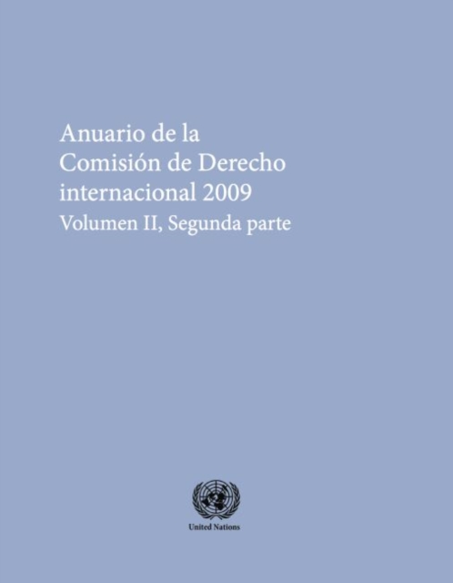 Anuario De La Comision De Derecho Internacional 2009 Volume 2 Part 2, Paperback / softback Book