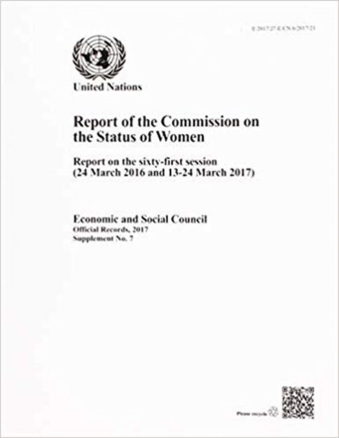 Commission on the Status of Women : report on the sixty-first session (24 March 2016 and 13-24 March 2017), Paperback / softback Book